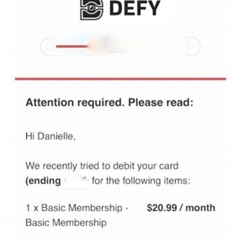 Sky Zone Trampoline Park - The email Defy sent letting me know they'll happily attempt to overdraft my bank again in 48 hours for a "cancelled" membership - Trampoline Parks Near Me - Baton Rouge, Louisiana Sky Zone Trampoline Park - The email Defy sent letting me know they'll happily attempt to overdraft my bank again in 48 hours for a "cancelled" membership - Trampoline Parks Near Me - Baton Rouge, Louisiana