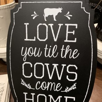 Paula Deen Store - a sign that says love you till the cows come home - Grocery Near Me - Myrtle Beach, South Carolina Paula Deen Store - a sign that says love you till the cows come home - Grocery Near Me - Myrtle Beach, South Carolina