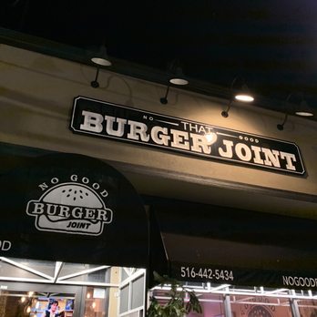 No Good Burger Joint - Front. See the word "That?" Is it part of the name or not? I don't know! - Burgers Near Me - Baldwin, New York No Good Burger Joint - Front. See the word "That?" Is it part of the name or not? I don't know! - Burgers Near Me - Baldwin, New York