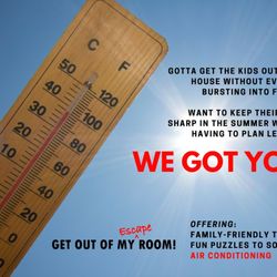 Get Out Of My Escape Room - Summer is here with a vengeance and we want to help you keep your students' minds active with a family-friendly INDOOR escape game!
