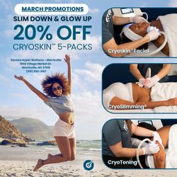 Restore Hyper Wellness - Our most popular promotion is back!  Save 20% off Cryoskin 5-packs until 3/31. Reserve your spot and greet warmer weather with confidence!