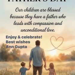 Ann Gupta - Intero Real Estate Services - Happy Father's Day! #Annguptarealtor #sellahome #buyahome Intero Real Estate Services 510-501-1916