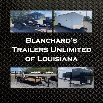 Blanchard's Trailers Unlimited - Trailer Repair Near Me - Houma, Louisiana