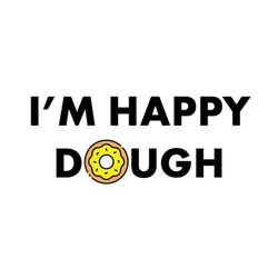 I'm Happy Dough