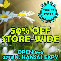 Blind Community Thrift Store - Sale - 50% off on Saturday June 4th 2022