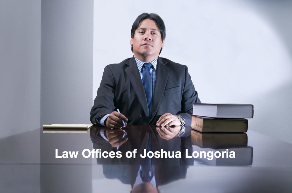 Law Office of Joshua Longoria - immigration attorney in Fresno, CA