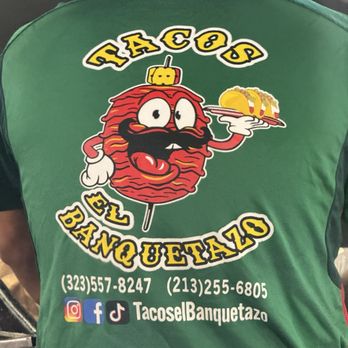Tacos El Banquetazo - Employees shirt - Tacos Near Me - Whittier, California
