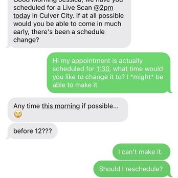 National Live Scan Association - Immature, unprofessional, and texting me about my LiveScan? Instead of calling me (and not during business hours)?! No thanks. - Fingerprinting Near Me - Los Angeles, California National Live Scan Association - Immature, unprofessional, and texting me about my LiveScan? Instead of calling me (and not during business hours)?! No thanks. - Fingerprinting Near Me - Los Angeles, California