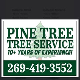 Exterior photo of Pine Tree Tree Service - Battle Creek, Michigan Exterior photo of Pine Tree Tree Service - Battle Creek, Michigan