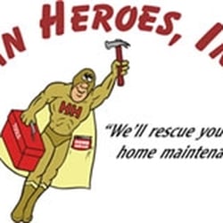Handyman Heroes Inc - "we'll rescue you from home maintenance chores"