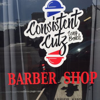 Consistent Cutz Barber Shop - Sign on the window facing the street. - Barbers Near Me - Long Beach, California Consistent Cutz Barber Shop - Sign on the window facing the street. - Barbers Near Me - Long Beach, California