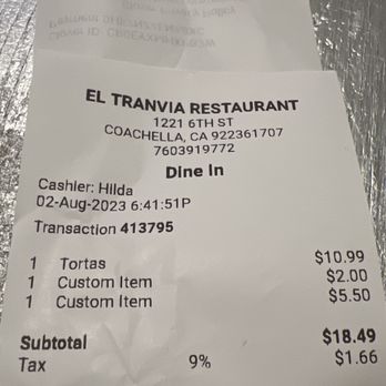 El Tranvia Restaurant - Receipt from Today; "Custom Charge" - to remove some ingredients - and add extra of another - Mexican Near Me - Coachella, California El Tranvia Restaurant - Receipt from Today; "Custom Charge" - to remove some ingredients - and add extra of another - Mexican Near Me - Coachella, California