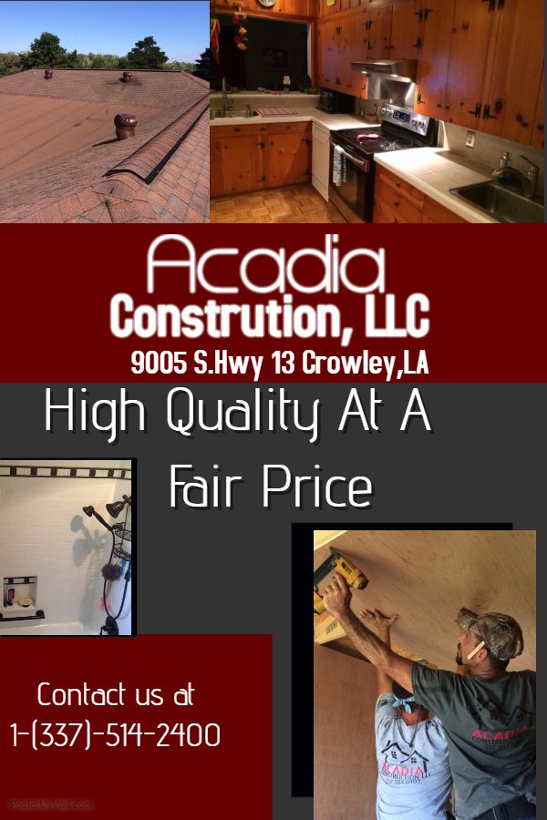 ACADIA CONSTRUCTION Request Consultation Contractors 9005 S Hwy 13, Crowley, LA Phone