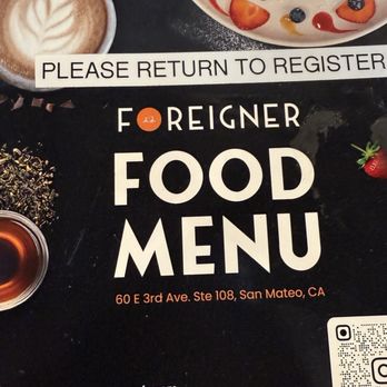 Foreigner - Menu - Breakfast & Brunch Near Me - San Mateo, California