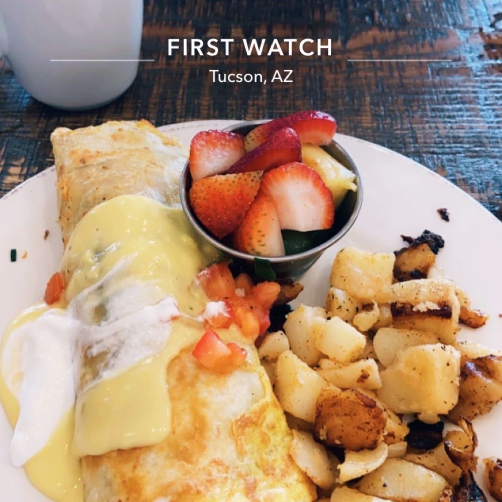 First Watch - Chickichanga with fruit - Cafes Near Me - Tucson, Arizona