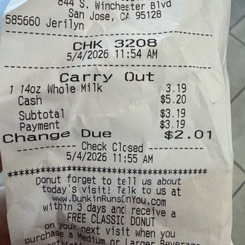 Dunkin' - Charged 3.19 when it was marked 2.49 - Coffee & Tea Near Me - San Jose, California