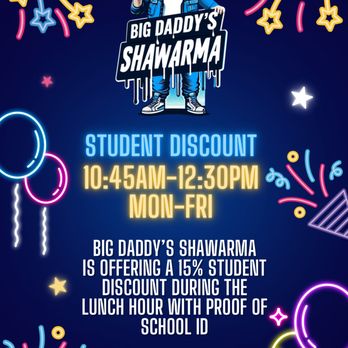 Big Daddy’s Shawarma - Big Daddy's Shawarma is offering a student discount from the hours of 10:45am - 12:30pm, Monday-Friday with proof of school ID - Mediterranean Near Me - Studio City, California Big Daddy’s Shawarma - Big Daddy's Shawarma is offering a student discount from the hours of 10:45am - 12:30pm, Monday-Friday with proof of school ID - Mediterranean Near Me - Studio City, California