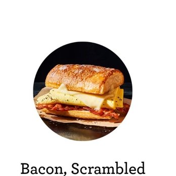 Panera Bread - Website picture of Panera's Bacon scrambled egg & cheese on Ciabatta. - Sandwiches Near Me - Aberdeen, Maryland