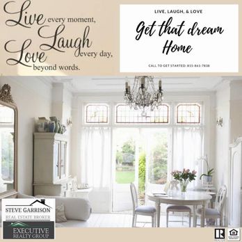 Steve Garrison - Executive Realty Group - Buy you new dream home to create the long lasting memories. Live Laugh Love - Real Estate Agents Near Me - St. Charles, Illinois Steve Garrison - Executive Realty Group - Buy you new dream home to create the long lasting memories. Live Laugh Love - Real Estate Agents Near Me - St. Charles, Illinois
