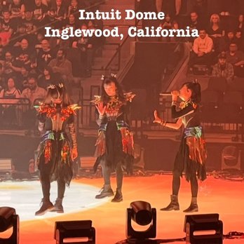 Intuit Dome - Babymetal!!! - Stadiums & Arenas Near Me - Inglewood, California Intuit Dome - Babymetal!!! - Stadiums & Arenas Near Me - Inglewood, California