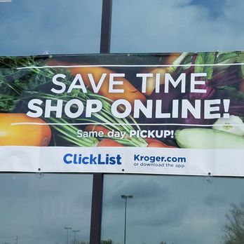 Kroger - Signage for Clicklist on front of store - Grocery Near Me - Loveland, Ohio