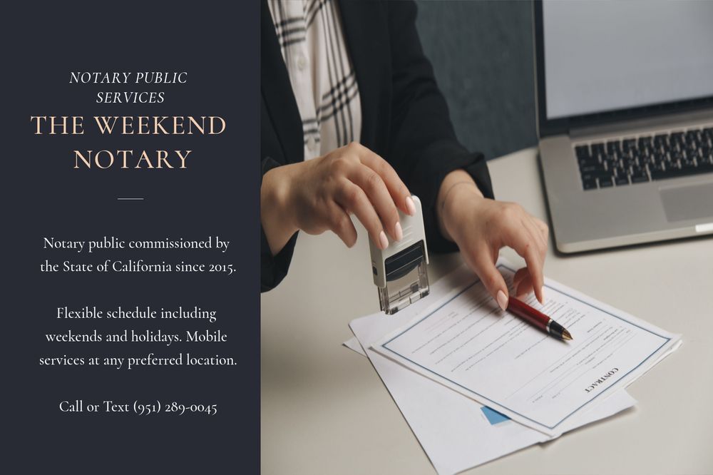 THE WEEKEND NOTARY SERVICES Updated August 2024 Riverside
