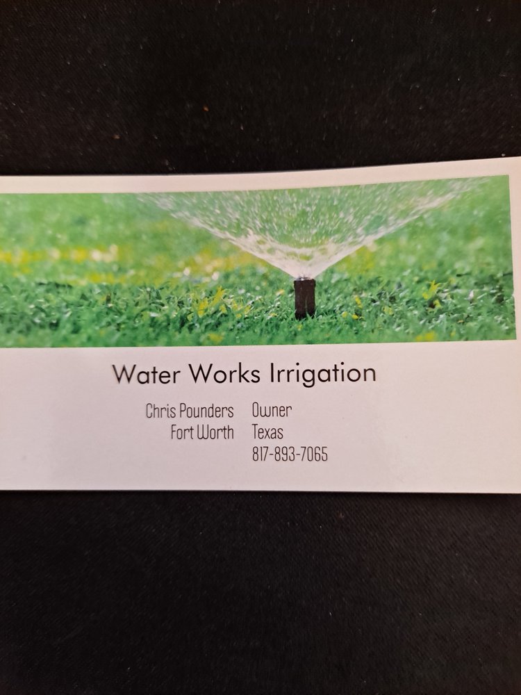 WATER WORKS IRRIGATION Watauga, Texas Irrigation Phone Number Yelp