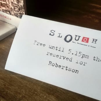 Slouch - Reservation sign - Lounges Near Me - Glasgow, GLG Slouch - Reservation sign - Lounges Near Me - Glasgow, GLG