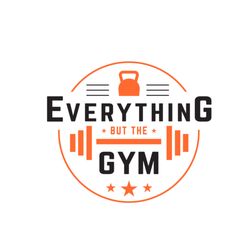 Everything But The Gym - We are here to help everyday people move, look and feel better!