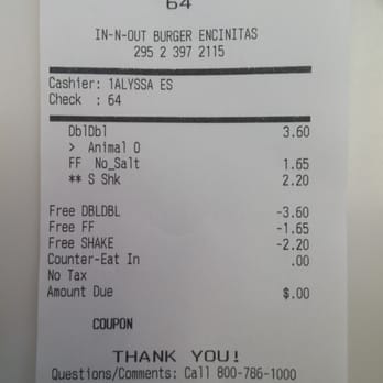 In-N-Out Burger - Who says theres no such thing as a free lunch. - Burgers Near Me - Encinitas, California In-N-Out Burger - Who says theres no such thing as a free lunch. - Burgers Near Me - Encinitas, California