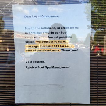 Rejoice Foot Spa - Suggested tip is $10 per hour. This is posted on the front door, at the desk, and by the water where your masseuse will point it out to you. - Massage Near Me - San Jose, California Rejoice Foot Spa - Suggested tip is $10 per hour. This is posted on the front door, at the desk, and by the water where your masseuse will point it out to you. - Massage Near Me - San Jose, California