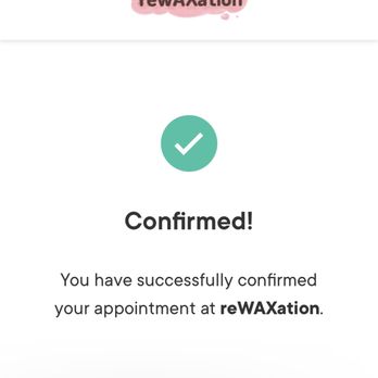 reWAXation - My confirmation for the appointment. - Sugaring Near Me - San Francisco, California reWAXation - My confirmation for the appointment. - Sugaring Near Me - San Francisco, California