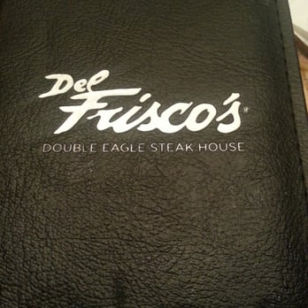 Del Frisco's Double Eagle Steakhouse - The menu. - Steakhouses Near Me - Denver, Colorado Del Frisco's Double Eagle Steakhouse - The menu. - Steakhouses Near Me - Denver, Colorado