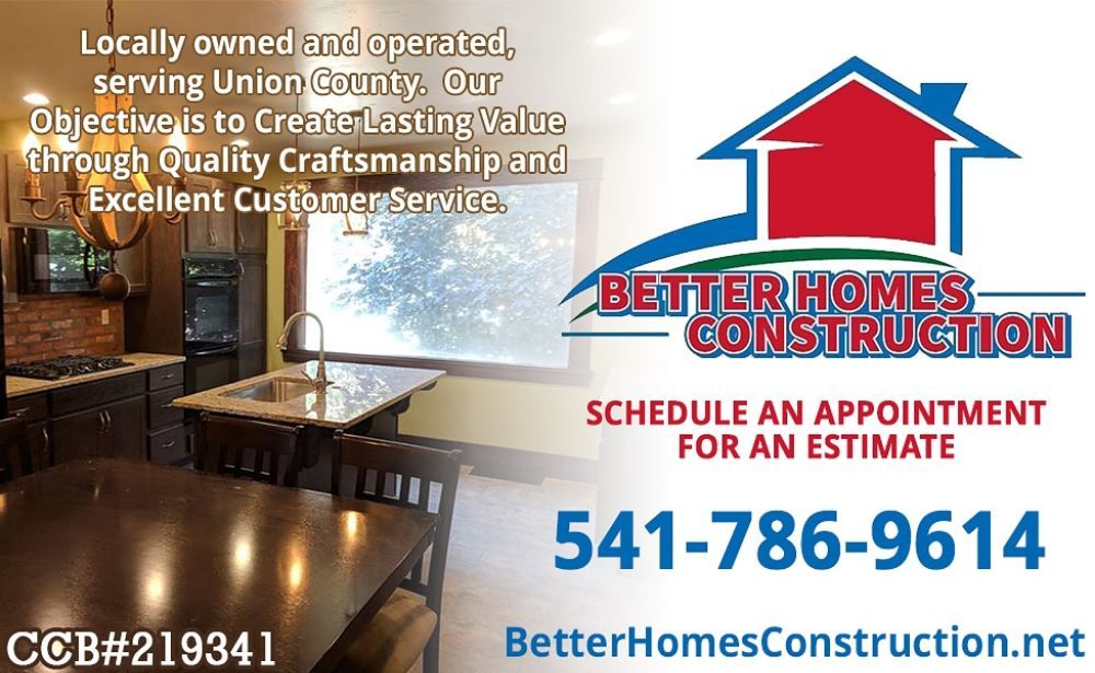 BETTER HOMES CONSTRUCTION Updated August 2024 La Grande, Oregon