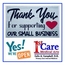 1st Care Medical Arts - Thank you for Supporting Our Small Business !!!