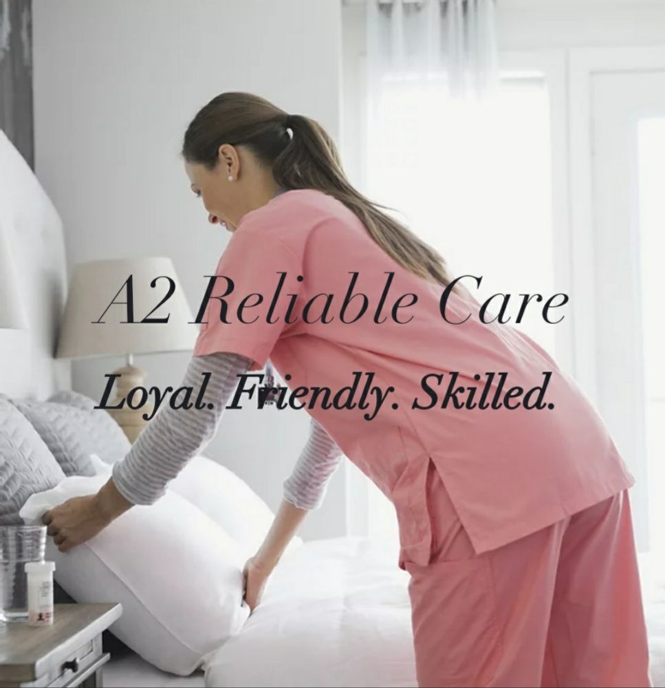 A2 Reliable Care - home care agency in Ann Arbor, MI