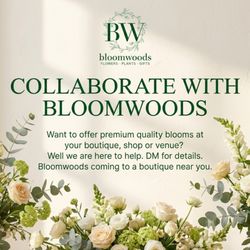 Bloomwoods Flowers & Gifts - Collaborate with us