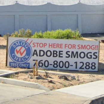Adobe Smog - Corner of adobe a 2mile, heading south on adobe, 2nd establishment on right - Smog Check Stations Near Me - Twentynine Palms, California Adobe Smog - Corner of adobe a 2mile, heading south on adobe, 2nd establishment on right - Smog Check Stations Near Me - Twentynine Palms, California