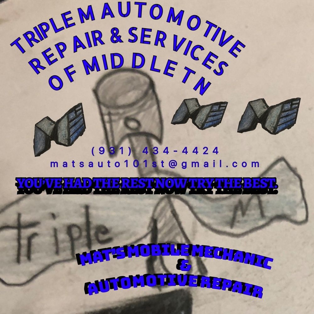 TRIPLE M MATT’S MOBILE MECHANIC SERVICES & AUTO REPAIR Updated June