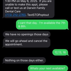 Darwin Family Dental Care - They are ignoring because if days unavailable?!?