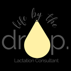 Life By The Drop Lactation - Personalized in-home or virtual breastfeeding support.