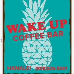 Wake Up Coffee Bar - Same phone number for almost 40 years. Carrying on the tradition of Hanalei Wake Up Cafe with a new twist.