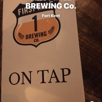First Mile Brewing - on tap sign - Breweries Near Me - Fort Kent, Maine First Mile Brewing - on tap sign - Breweries Near Me - Fort Kent, Maine