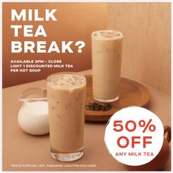 Boiling Point - Starting 3/18/2026, enjoy 50% off all milk tea series after 3PM until close with any hot soup purchase!