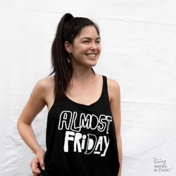 T-Shirts by Color - Almost Friday Tank top