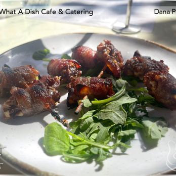 What a Dish Cafe & Catering - Bacon wrapped dates - stuffed with rogue river blue cheese - Caterers Near Me - Dana Point, California
