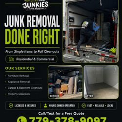 Junkies Junk Removal - Junk Removal Done Right. Licensed & insured. Furniture, appliances, cleanouts, and more. Call/Text for a free Quote: 779-378-9097
