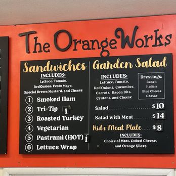 The Orange Works - Menu - Sandwiches Near Me - Strathmore, California