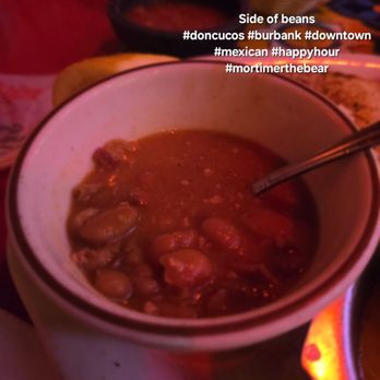 Don Cuco Mexican Restaurant - The side of beans were better than expected.Fuego! #doncucos #burbank #mexican #happyhour #mortimerthebear - Mexican Near Me - Burbank, California Don Cuco Mexican Restaurant - The side of beans were better than expected.Fuego! #doncucos #burbank #mexican #happyhour #mortimerthebear - Mexican Near Me - Burbank, California