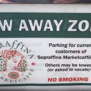Sopraffina Marketcaffe - Tow Away Zone Notice - Sandwiches Near Me - Chicago, Illinois Sopraffina Marketcaffe - Tow Away Zone Notice - Sandwiches Near Me - Chicago, Illinois
